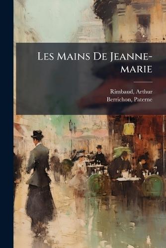 Les Mains De Jeanne-marie