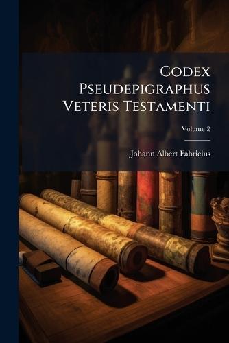 Codex Pseudepigraphus Veteris Testamenti