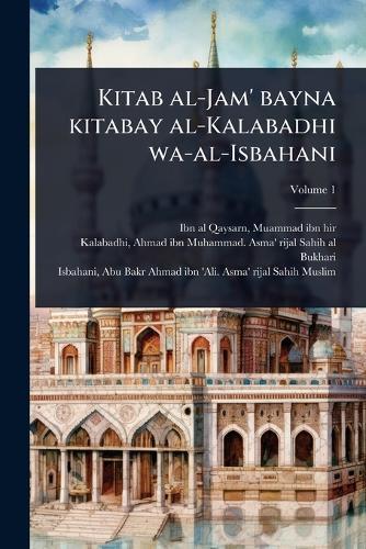 Kitab al-Jam' bayna kitabay al-Kalabadhi wa-al-Isbahani