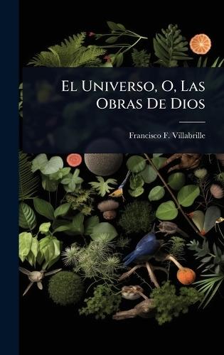 El Universo, O, Las Obras De Dios