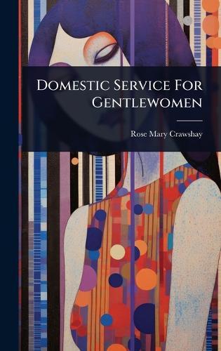 Domestic Service For Gentlewomen