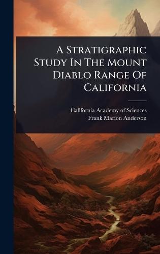 A Stratigraphic Study In The Mount Diablo Range Of California