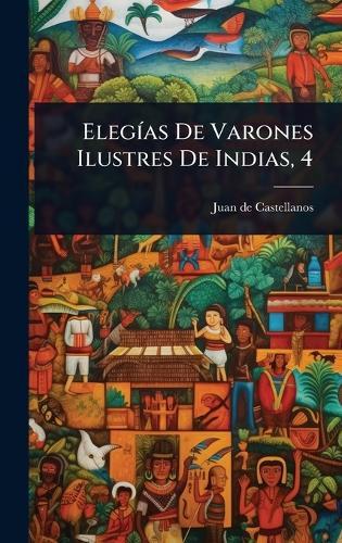 ElegÃ-as De Varones Ilustres De Indias, 4