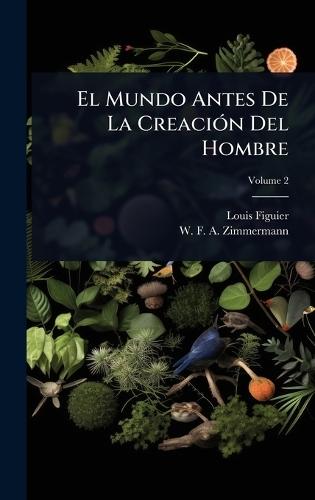 El Mundo Antes De La CreaciÃ3n Del Hombre