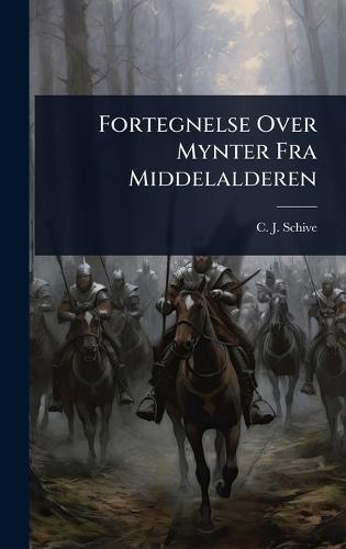 Fortegnelse Over Mynter Fra Middelalderen