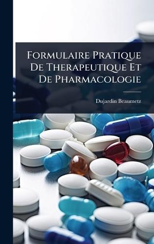 Formulaire Pratique De Therapeutique Et De Pharmacologie