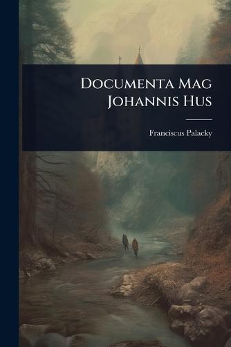 Documenta Mag Johannis Hus