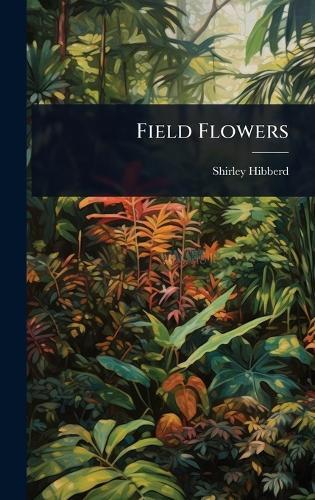 Field Flowers