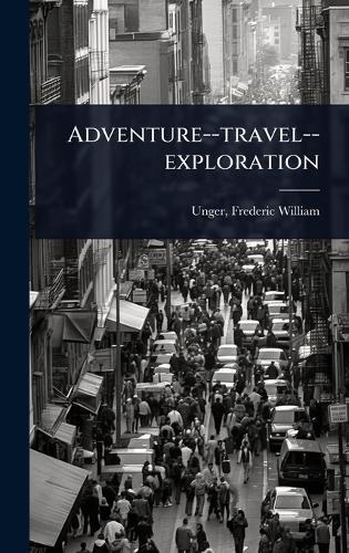 Adventure--travel--exploration
