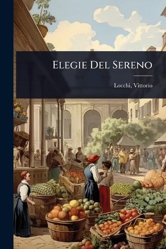 Elegie Del Sereno