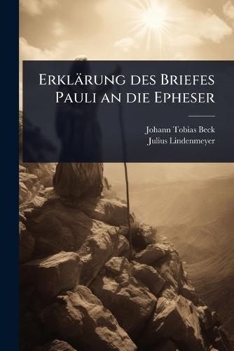 Erklärung des Briefes Pauli an die Epheser