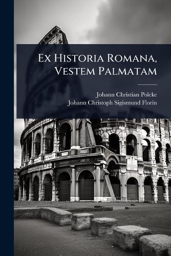 Ex Historia Romana, Vestem Palmatam