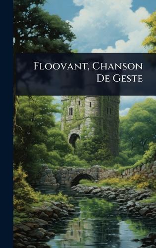Floovant, Chanson De Geste