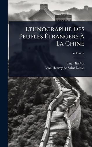 Ethnographie Des Peuples Ãtrangers Ã La Chine
