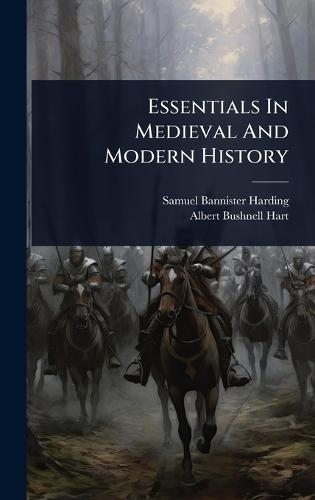 Essentials In Medieval And Modern History