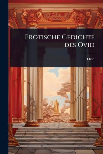Erotische Gedichte des Ovid