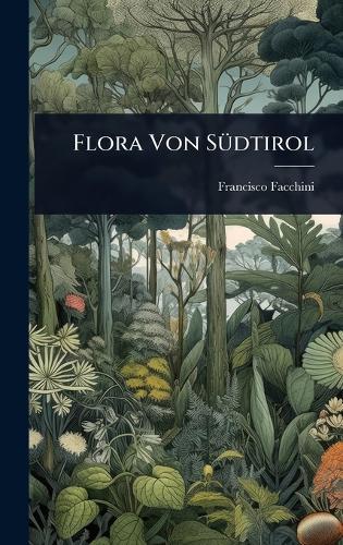 Flora Von SÃ1/4dtirol