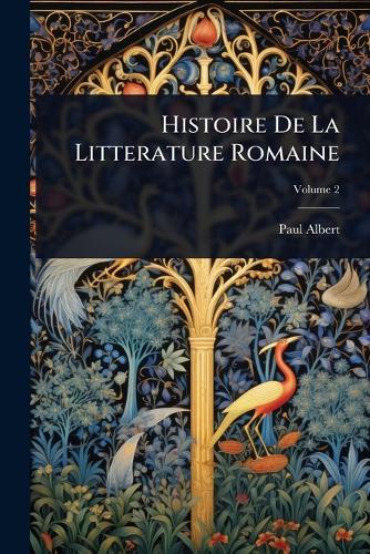 Histoire De La Litterature Romaine