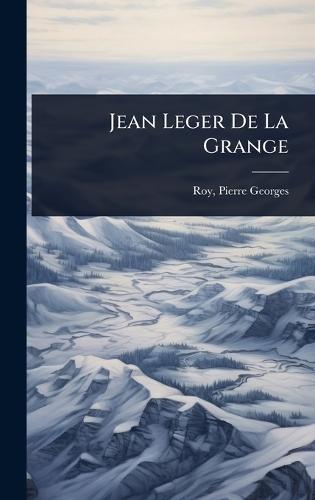 Jean Leger De La Grange