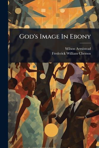 God's Image In Ebony