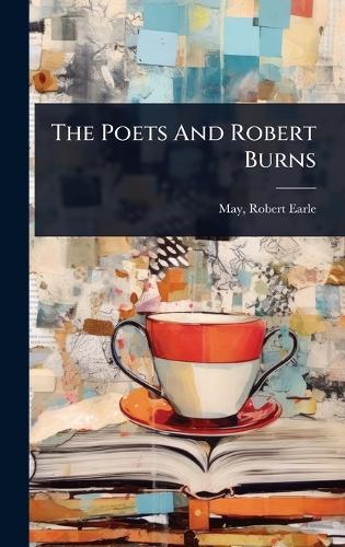 The Poets And Robert Burns