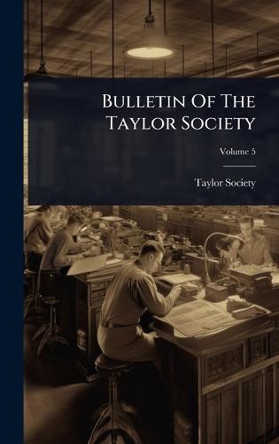 Bulletin Of The Taylor Society
