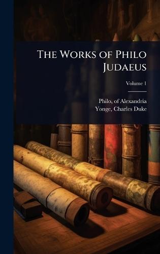 The Works of Philo Judaeus