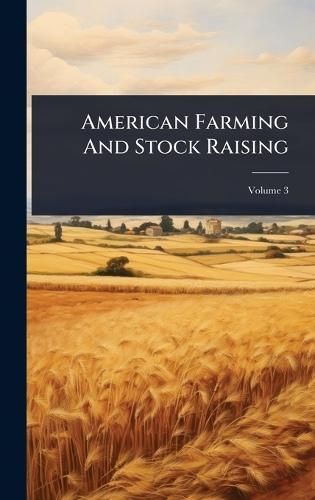 American Farming And Stock Raising