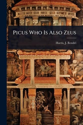 Picus Who Is Also Zeus