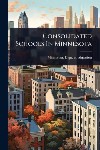 Consolidated Schools In Minnesota