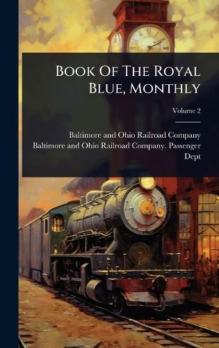Book Of The Royal Blue, Monthly