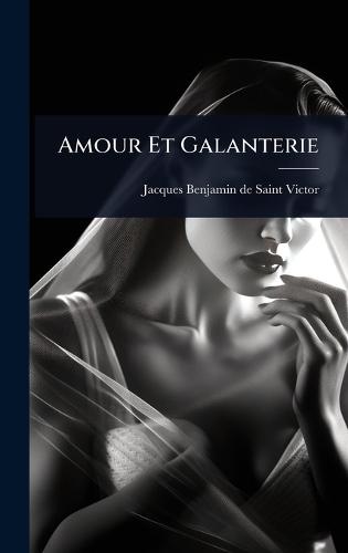 Amour Et Galanterie