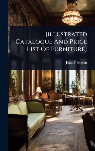 [illustrated Catalogue And Price List Of Furniture]