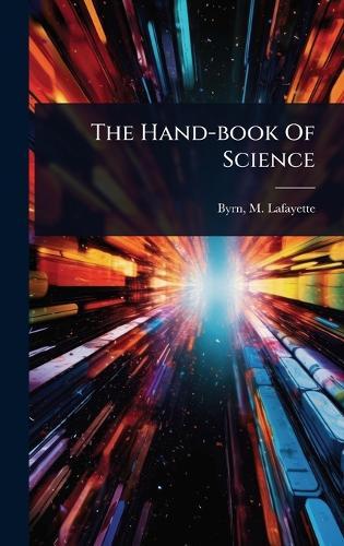 The Hand-book Of Science