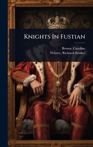 Knights In Fustian