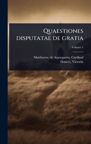 Quaestiones disputatae de gratia