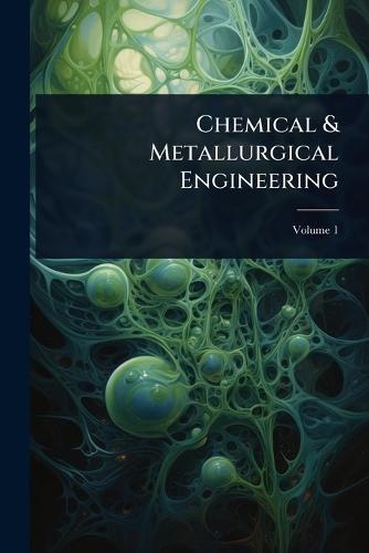 Chemical & Metallurgical Engineering