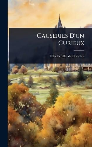 Causeries D'un Curieux