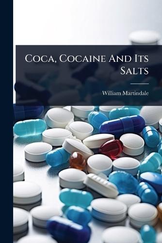 Coca, Cocaine And Its Salts