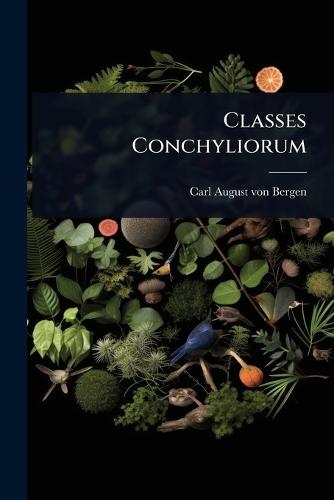 Classes Conchyliorum
