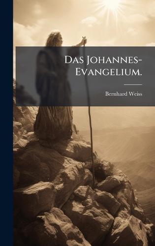 Das Johannes-Evangelium.