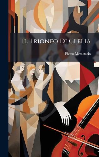 Il Trionfo Di Clelia