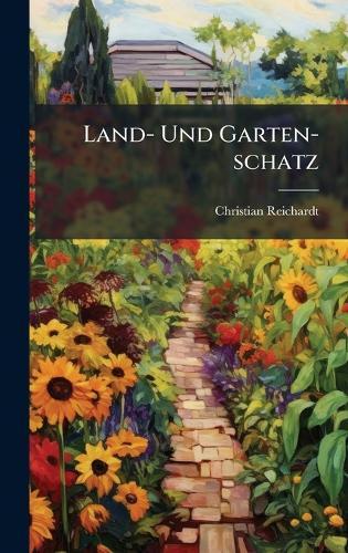 Land- Und Garten-schatz