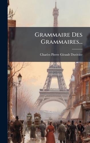 Grammaire Des Grammaires...