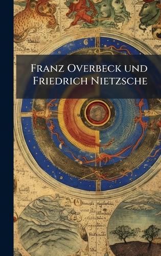 Franz Overbeck und Friedrich Nietzsche