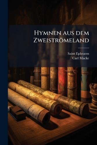 Hymnen aus dem Zweiströmeland