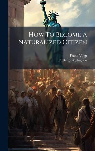 How To Become A Naturalized Citizen