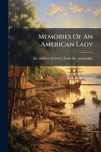 Memories Of An American Lady