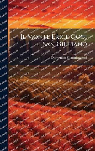 Il Monte Erice Oggi San Giuliano
