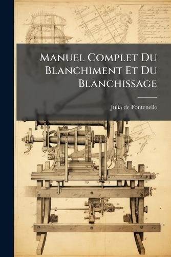 Manuel Complet Du Blanchiment Et Du Blanchissage